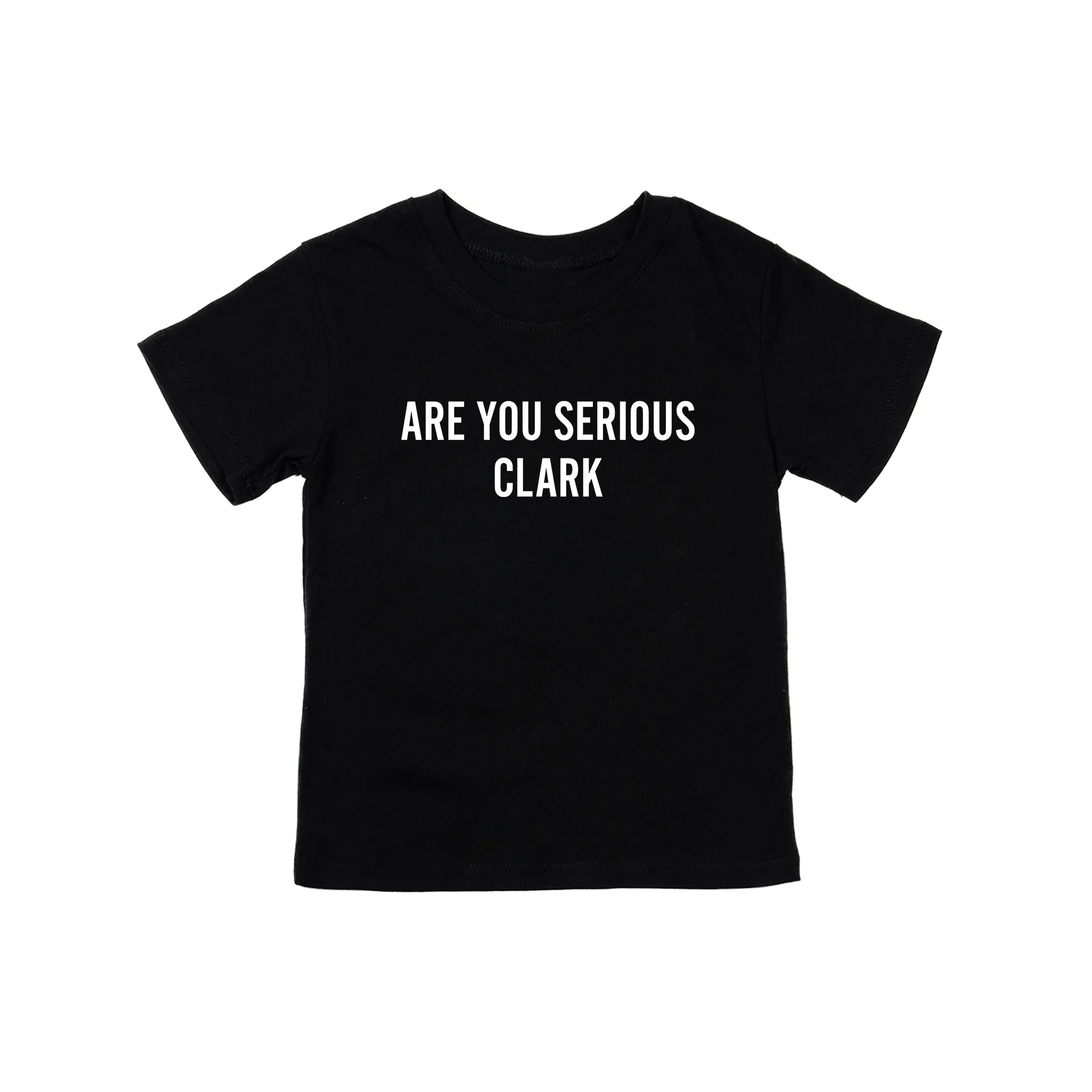 Are You Serious Clark (White) - Kids Tee (Black)