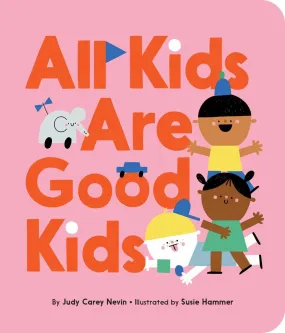 Book - All Kids Are Good Kids