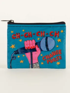 Ch-Ch-Ch-Ch Change Purse Coin Purse